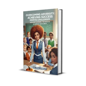 Overcoming Adversity: Achieving Success Despite Challenges